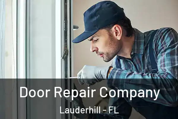 Door Repair Company Lauderhill - FL
