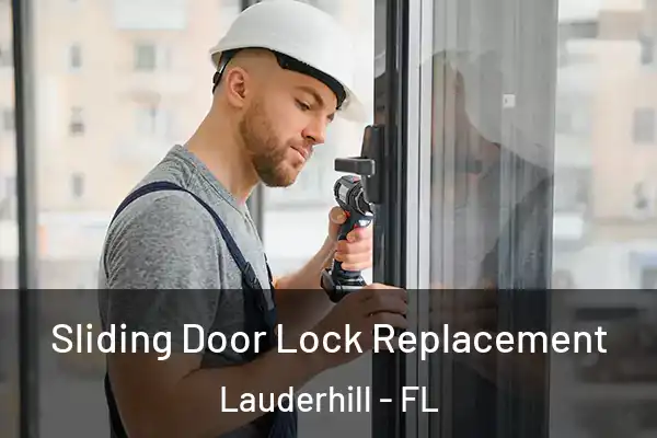 Sliding Door Lock Replacement Lauderhill - FL